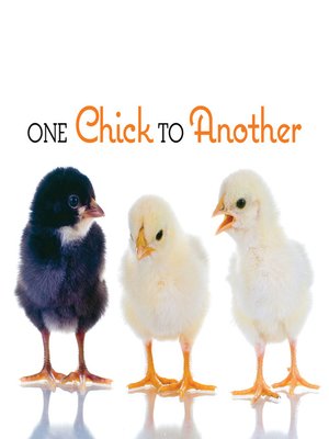 cover image of One Chick to Another